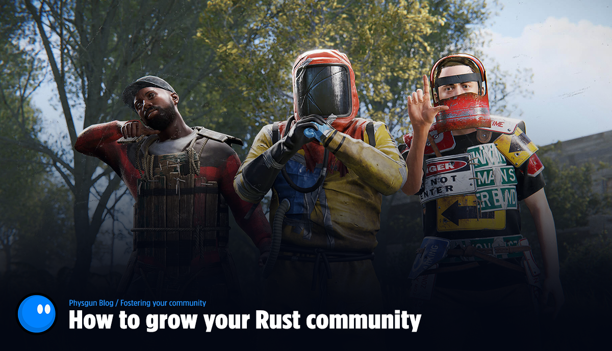 Growing your Rust Server & Community